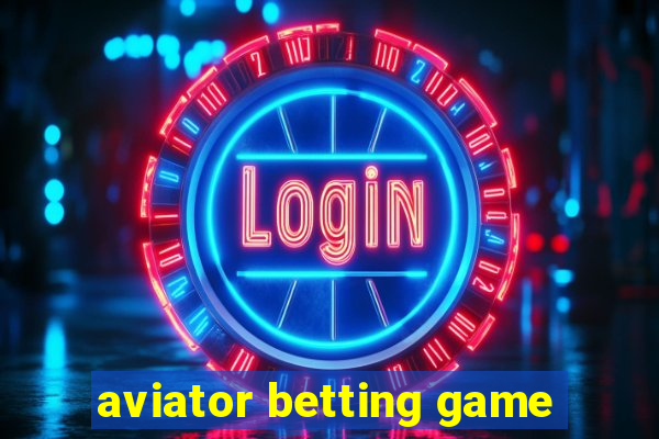 aviator betting game