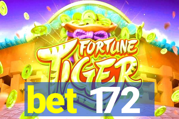 bet 172