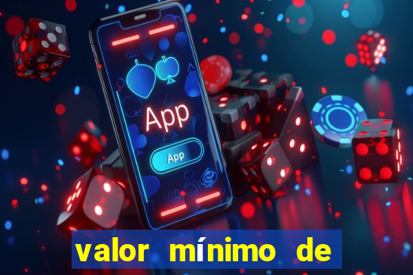 valor mínimo de saque estrela bet