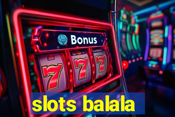 slots balala