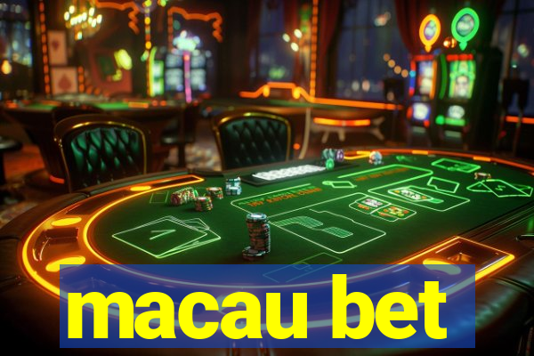 macau bet