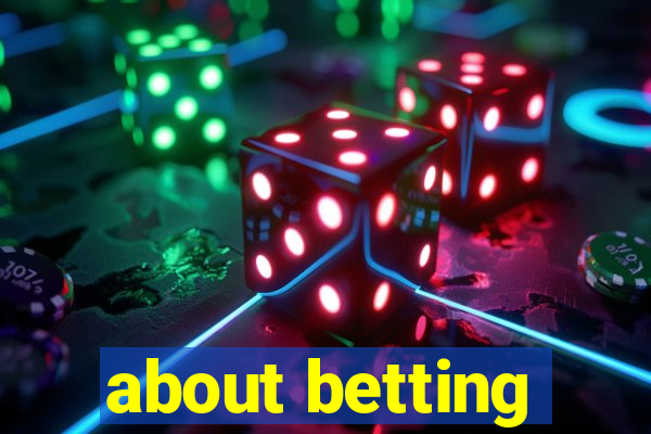 about betting