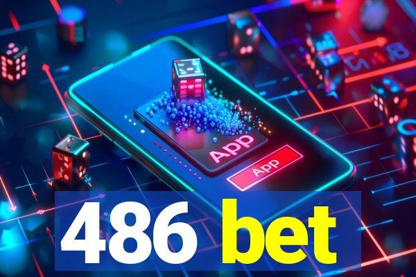 486 bet