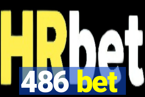 486 bet