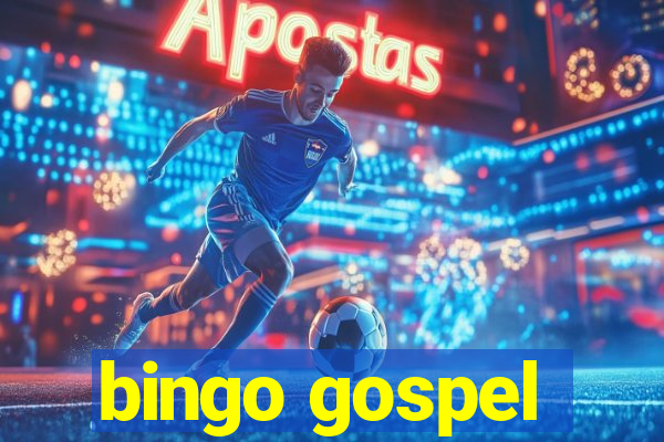 bingo gospel