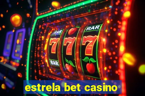 estrela bet casino