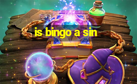 is bingo a sin