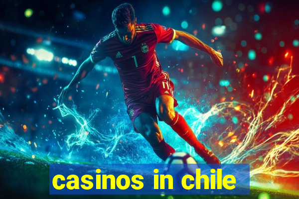 casinos in chile