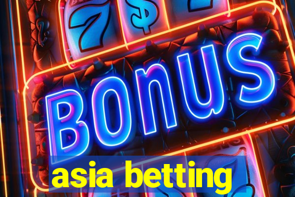 asia betting