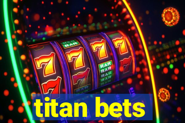 titan bets