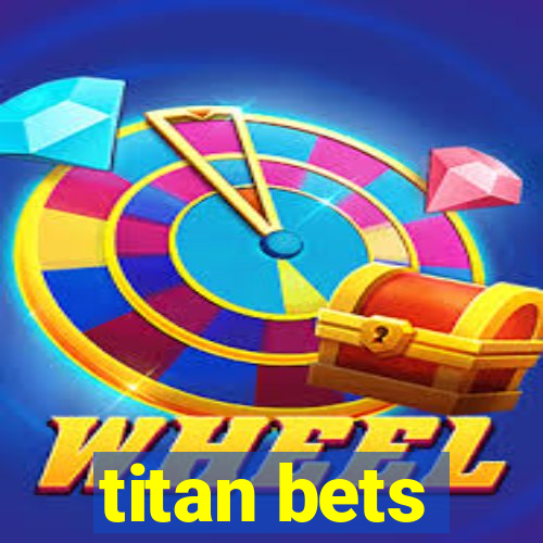 titan bets