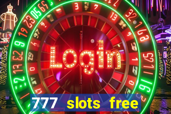 777 slots free vegas slots