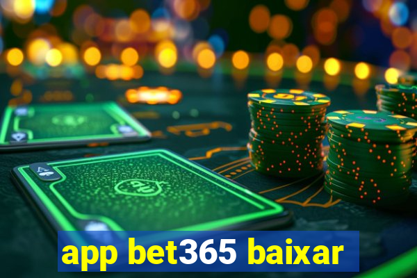 app bet365 baixar