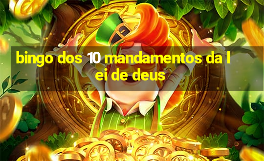 bingo dos 10 mandamentos da lei de deus