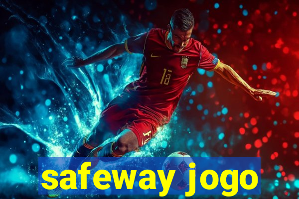 safeway jogo