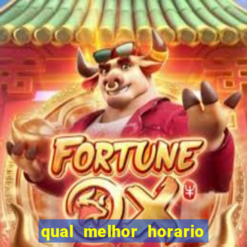 qual melhor horario para jogar slots