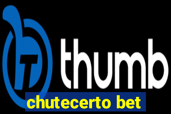 chutecerto bet