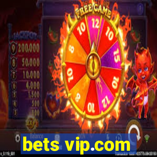 bets vip.com