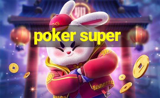 poker super