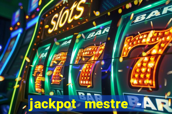 jackpot mestre - casino slots