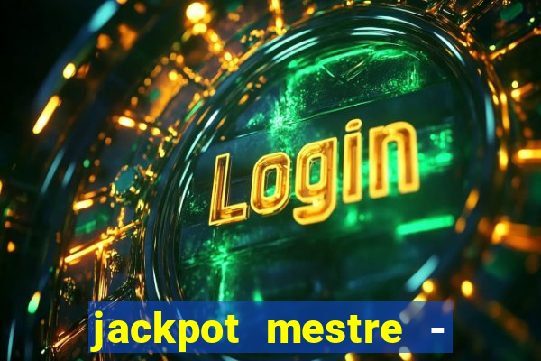 jackpot mestre - casino slots