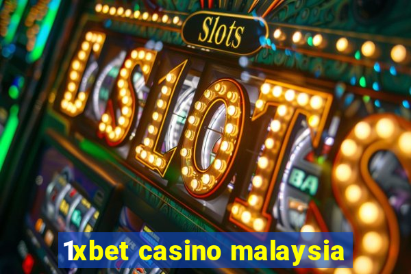 1xbet casino malaysia