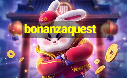 bonanzaquest