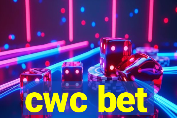 cwc bet