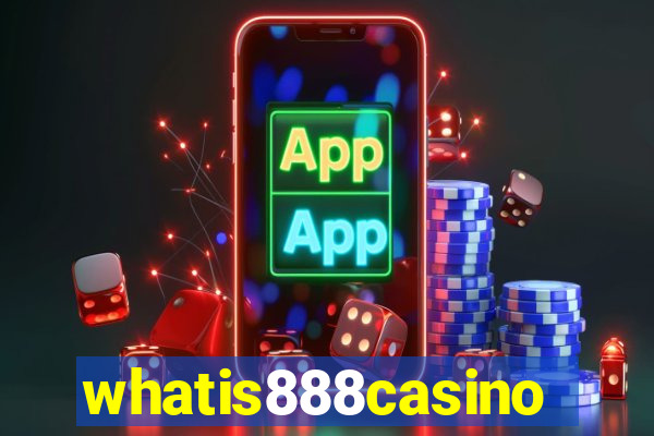 whatis888casino