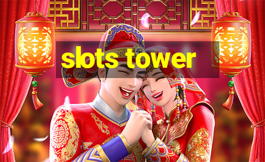 slots tower