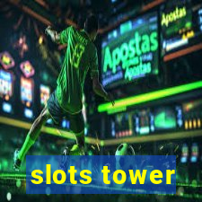 slots tower