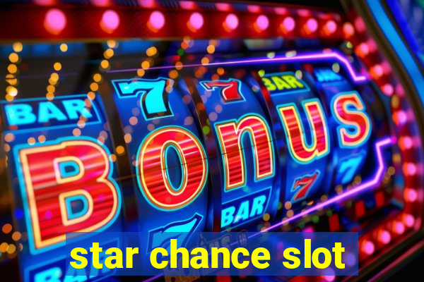 star chance slot