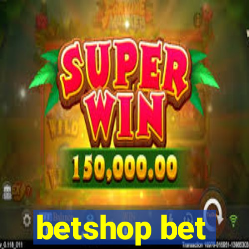 betshop bet