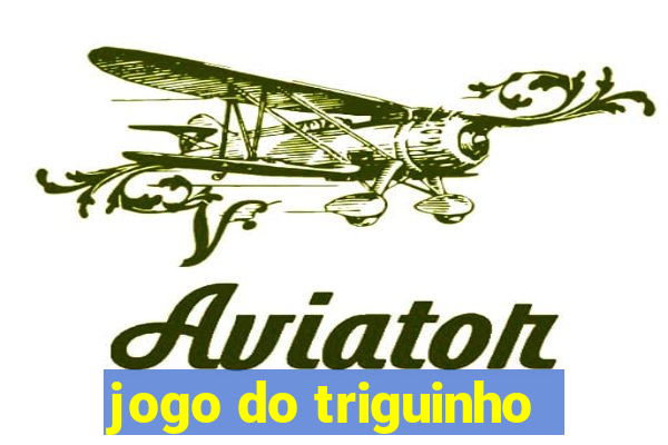 jogo do triguinho