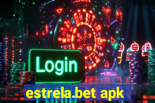 estrela.bet apk