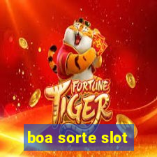 boa sorte slot