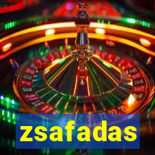 zsafadas