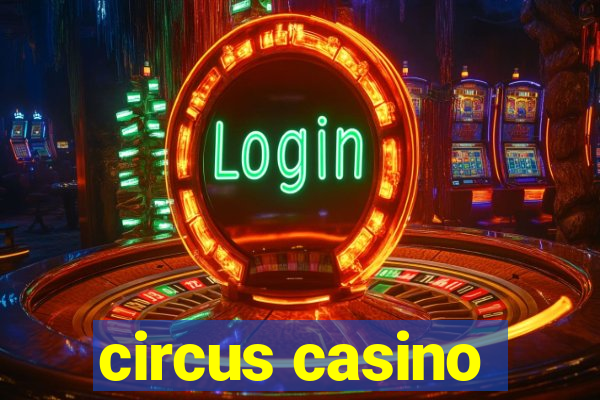 circus casino