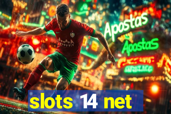 slots 14 net