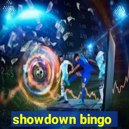 showdown bingo