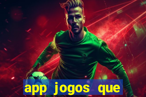 app jogos que pagam de verdade