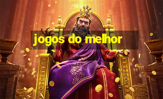 jogos do melhor