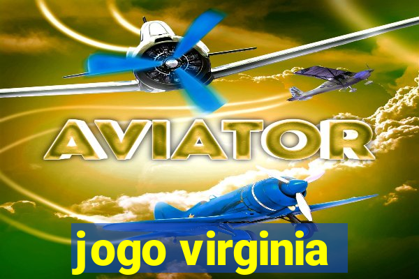 jogo virginia