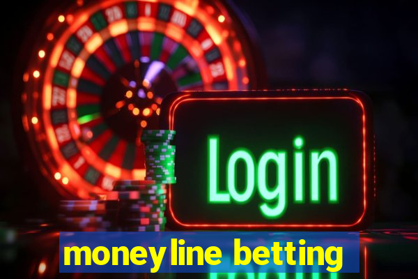 moneyline betting