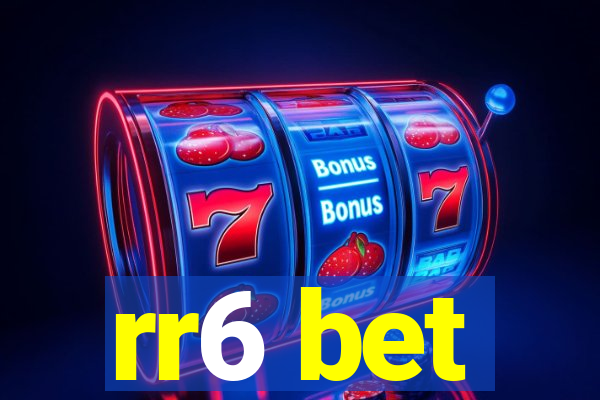 rr6 bet