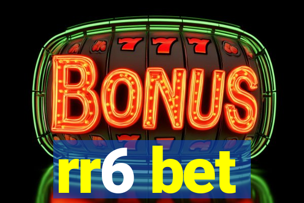 rr6 bet