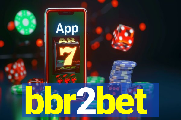 bbr2bet