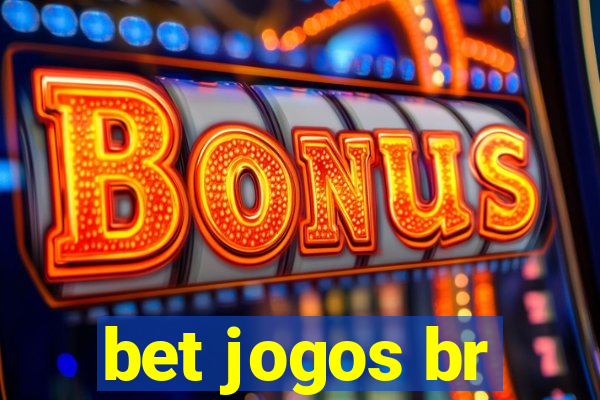 bet jogos br