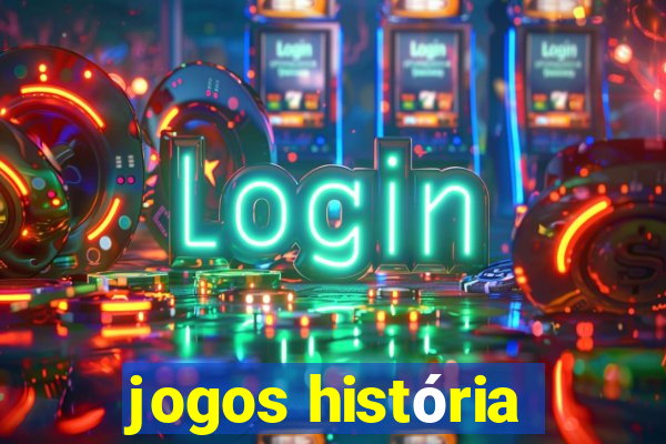 jogos história