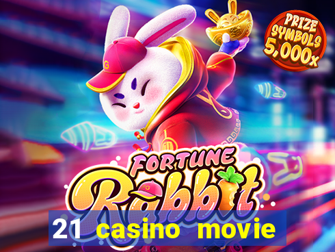 21 casino movie watch online